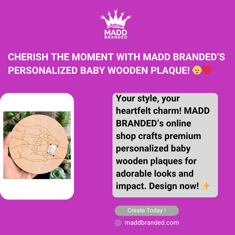 Cherish the Moment with MADD BRANDED’s Personalized Baby Wooden Plaques! 👶❤️