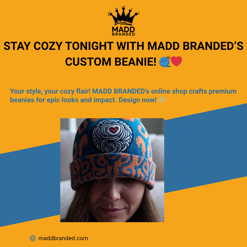 Stay Cozy Tonight with MADD BRANDED’s Custom Beanies! 🧶❤️