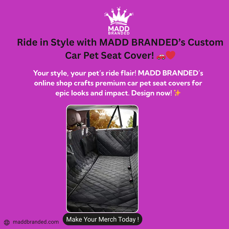 Ride in Style with MADD BRANDED’s Custom Car Pet Seat Cover! 🚗❤️